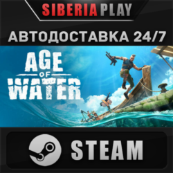 Age of Water - Gold Edition STEAM АВТО RU/UA/KZ/СНГ