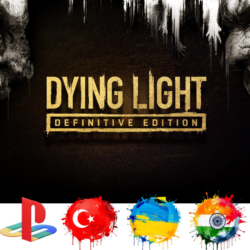 Dying Light Definitive PS4/Турция/Украина/Индия/PS