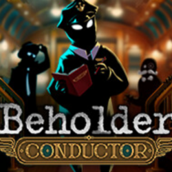 ・BEHOLDER: CONDUCTOR (2025)・STEAM АККАУНТ   ИГРЫ・