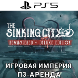The Sinking City Remastered 2025 PS5 П3 Аренда от 15 дней