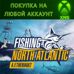 Fishing: North Atlantic XBOX Series X|S❗Любой акк