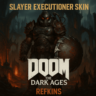 DOOM: The Dark Ages - Slayer Executioner Skin