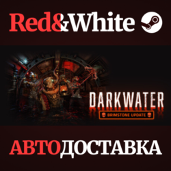 Darkwater * STEAM RU*KZ*UA*СНГ🔥АВТОДОСТАВКА
