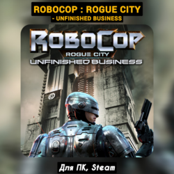 🔴RoboCop: Rogue City - Unfinished Business (Все DLC)🔥