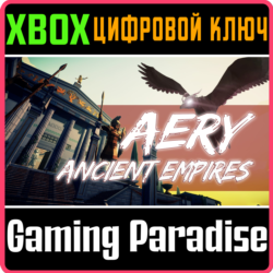 AERY - ANCIENT EMPIRES XBOX КЛЮЧ/КОД