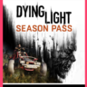 DYING LIGHT: SEASON PASS XBOX КЛЮЧ/КОД