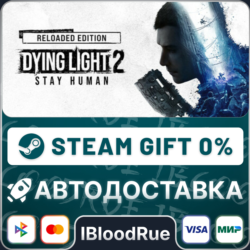 Dying Light 2: Reloaded Edition   ВЫБОР  STEAM