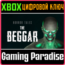 HORROR TALES: THE BEGGAR XBOX КЛЮЧ/КОД