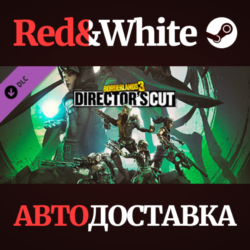 Borderlands 3: Director&acute;s Cut DLC * STEAM RU*KZ*UA*СНГ