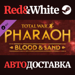 Total War: PHARAOH - Blood & Sand DLC RU*KZ*UA*CIS