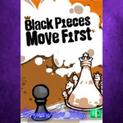 ☀️Black Pieces Move First XBOX