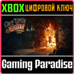 ONCE UPON A PUPPET XBOX SERIES S|X КЛЮЧ/КОД