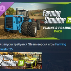 Farming Simulator 25 - Plains &amp; Prairies Pack АВТОДОСТАВКА STEAM GLOBAL МГНОВЕННО