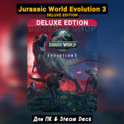 Jurassic World Evolution 3: Deluxe・(Crocodilia Coast Все DLC)・ ПАТЧИ, Steam