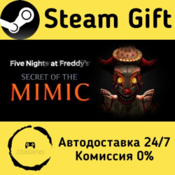 🚀 Five Nights at Freddy's: Secret of the Mimic 🤖 Steam Gift Россия ⚡ мгновенно