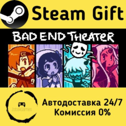 🚀 BAD END THEATER 🤖 Steam Gift РФ/КЗ/др. ⚡ Автодоставка
