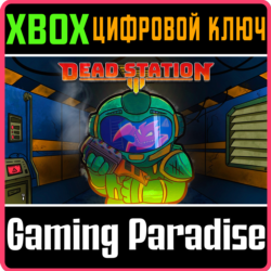 DEAD STATION XBOX КЛЮЧ/КОД