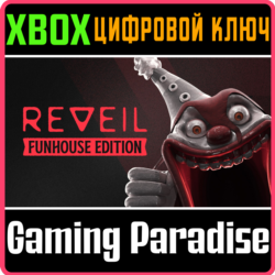 REVEIL - FUNHOUSE EDITION XBOX КЛЮЧ/КОД