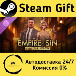🚀 Empire of Sin - Hunt For Aurora 🤖 Steam Gift Россия ⚡ мгновенно