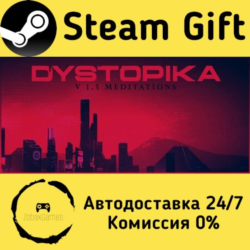 🚀 Dystopika 🤖 Steam Gift РФ/КЗ/др. ⚡ Автодоставка