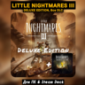 Little Nightmares 3 Deluxe  ПАТЧИ, (Пк, Steam)