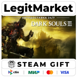 DARK SOULS III Steam GIFT РУ   МИР