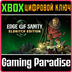 EDGE OF SANITY - ELDRITCH EDITION XBOX КЛЮЧ/КОД