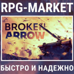 BROKEN ARROW (STEAM РФ/СНГ) 0% КАРТОЙ   ПОДАРОК