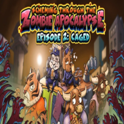 Scheming Through The Zombie Apocalypse Ep2: Caged Steam ключ