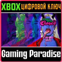 SORRY WE'RE CLOSED XBOX КЛЮЧ/КОД