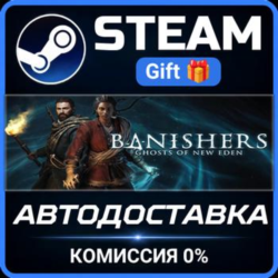 Banishers: Ghosts of New Eden Steam Gift СТИМ ГИФТ ПК АВТОДОСТАВКА ПОДАРОК