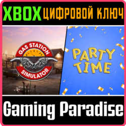 GAS STATION SIMULATOR AND PARTY TIME DLC BUNDLE XBOX КЛ