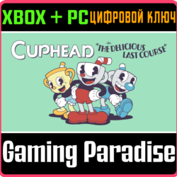 CUPHEAD - THE DELICIOUS LAST COURSE XBOX   PC (WIN) КЛЮ