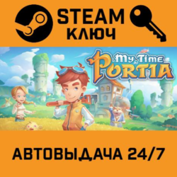 🔑My Time At Portia. STEAM-ключ (Global)