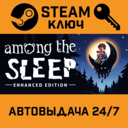 🔑Among the Sleep Enhanced Edition. STEAM-ключ (Global)