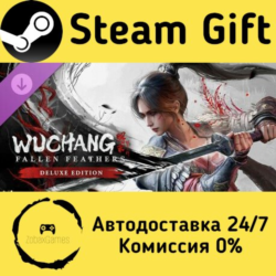 🚀 WUCHANG: Fallen Feathers Deluxe Upgrade Pack 🤖 Steam Gift РФ/КЗ/др. ⚡