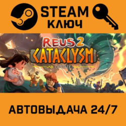🔑Reus 2. STEAM-ключ (Global)