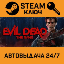 🔑Evil Dead: The Game. STEAM-ключ (Global)