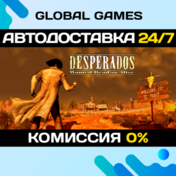 Desperados: Wanted Dead Or Alive🔑Steam Ключ РФ Мир