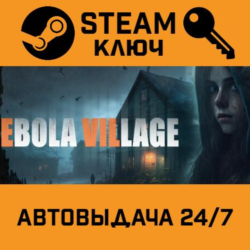 🔑EBOLA VILLAGE. STEAM-ключ (Global)