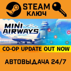🔑Mini Airways. STEAM-ключ (Global)