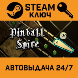 🔑Pinball Spire. STEAM-ключ (Global)