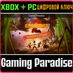 GROUNDED 2: FOUNDER’S EDITION XBOX SERIES S|X   PC (WIN