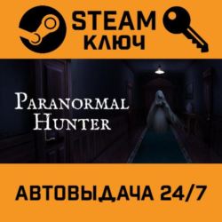 🔑Paranormal Hunter. STEAM-ключ (Global)