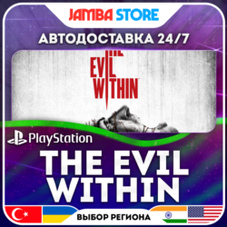 The Evil Within · PS4 · TR/UA/IN/PL/US · АВТО 24/7