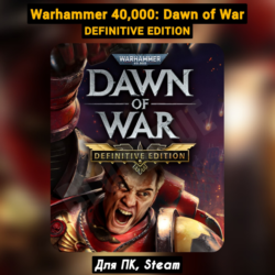 Warhammer 40,000: Dawn of War Definit [Все DLC]  ПАТЧИ