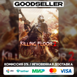 Killing Floor 2 (Steam Ключ) РФ и СНГ
