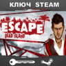 Escape Dead Island (STEAM КЛЮЧ  РФ СНГ)
