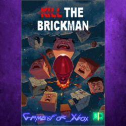 ☀️Kill The Brickman XBOX