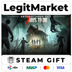 7 Days to Die / Steam AUTO / РУ МИР